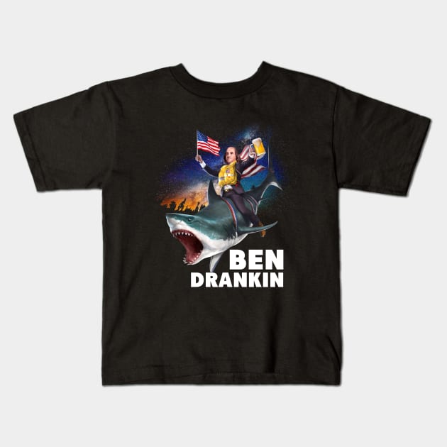 4th july t-shirt ben drankin beer drinking Kids T-Shirt by chuhe86